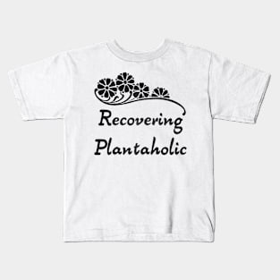 Recovering Plantaholic Minimalist Flower Plants Curly Design With Wood Texture Kids T-Shirt